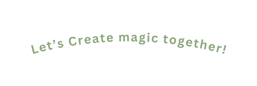 Let s Create magic together